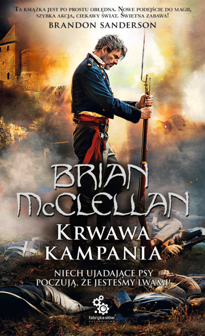 Brian McClellan - Krwawa kampania