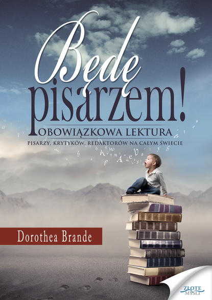 Доротея Бранд — Będę pisarzem