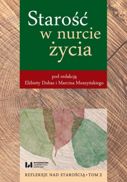 Группа авторов - Starość w nurcie życia