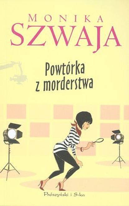 Monika Szwaja - Powtórka z morderstwa