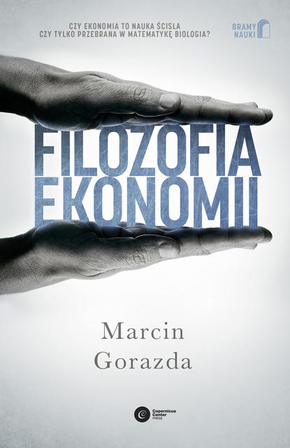 Dr Marcin Gorazda - Filozofia ekonomii