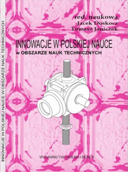 Joanna Kowalczyk - Innowacje w polskiej nauce w obszarze nauk technicznych