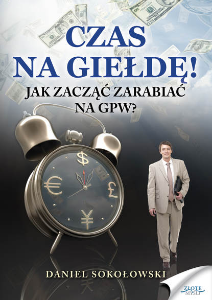 Daniel Sokołowski - Czas na giełdę!