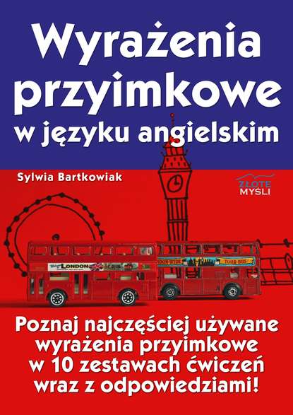 Sylwia Bartkowiak - Wyrażenia przyimkowe w języku angielskim