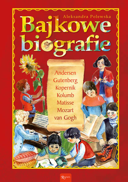 Aleksandra Polewska - Bajkowe biografie