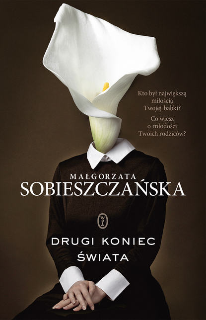 Małgorzata Sobieszczańska - Drugi koniec świata