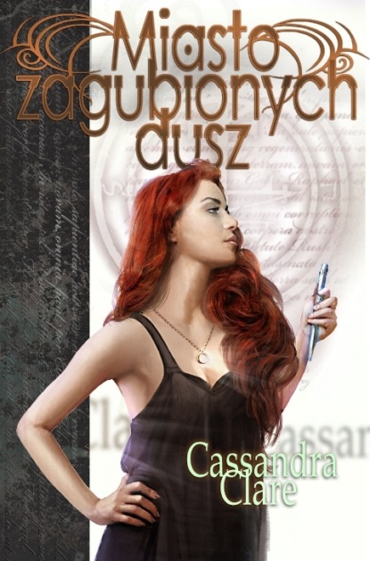 Cassandra Clare - Miasto zagubionych dusz