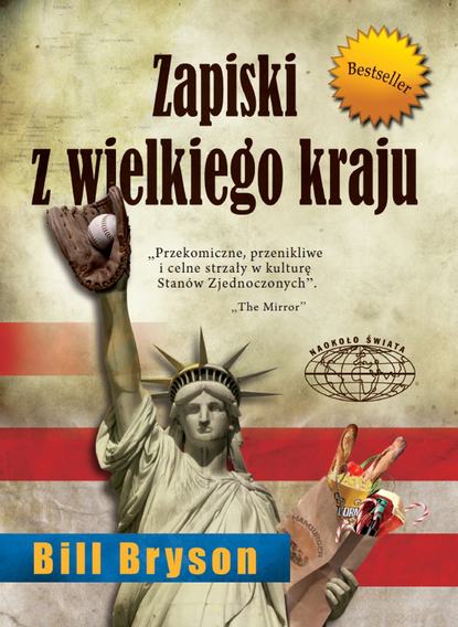 Билл Брайсон - Zapiski z wielkiego kraju