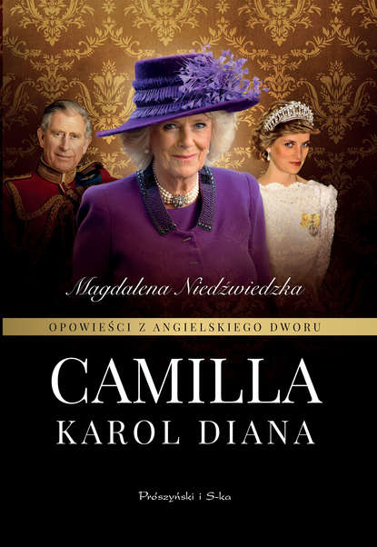 Magdalena Niedźwiedzka - Opowieści z angielskiego dworu. Camilla