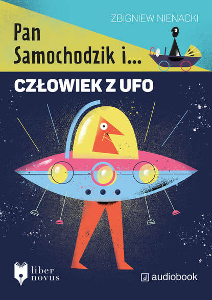 Zbigniew Nienacki - Pan Samochodzik i człowiek z UFO