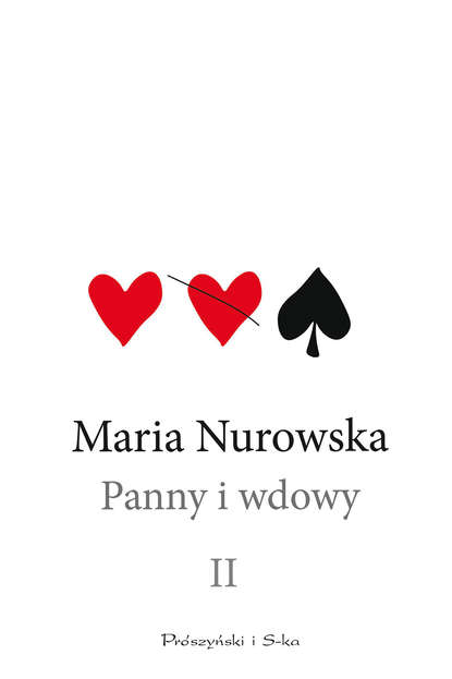 Maria Nurowska - Panny i wdowy. Tom 2