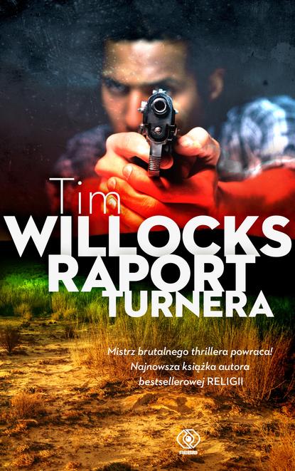 Тим Уиллокс - Raport Turnera