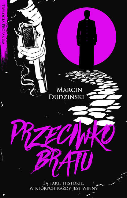 Marcin Dudziński - Przeciwko bratu