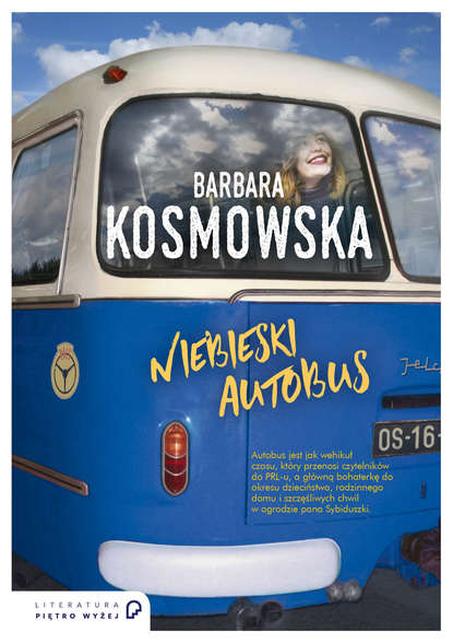 Barbara Kosmowska - Niebieski autobus