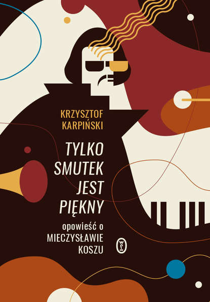 

Tylko smutek jest piękny