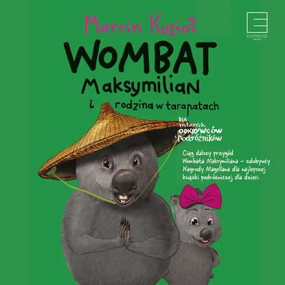 

Wombat Maksymilian i rodzina w tarapatach