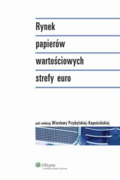 Wiesława Przybylska-Kapuścińska - Rynek papierów wartościowych strefy euro