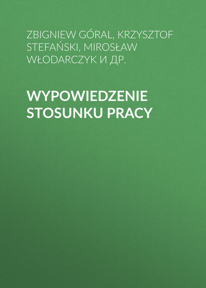 Krzysztof Stefański - Wypowiedzenie stosunku pracy