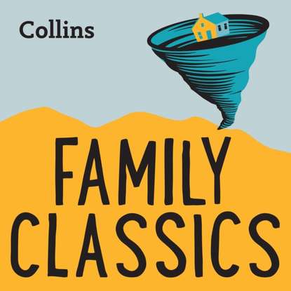 Группа авторов - Collins - Family Classics: For ages 7-11