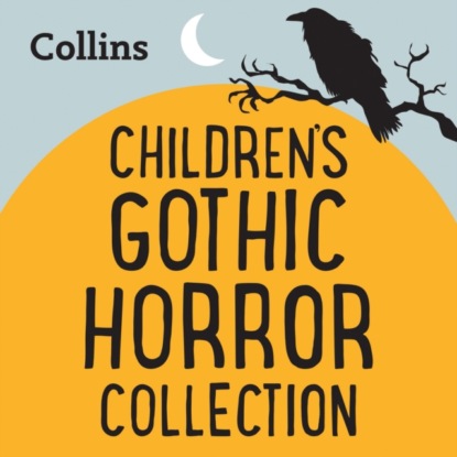 Various — Collins - The Gothic Horror Collection: For ages 7-11