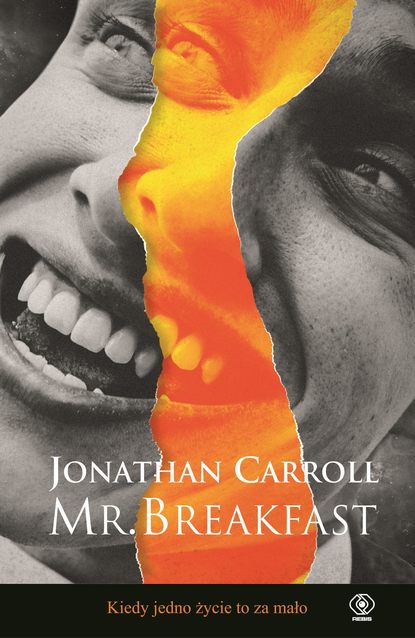 Джонатан Кэрролл - Mr. Breakfast