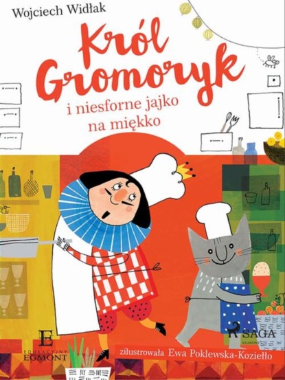 

Król Gromoryk i jajko na miękko
