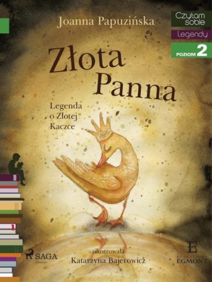 

Złota panna – Legenda o Złotej Kaczce
