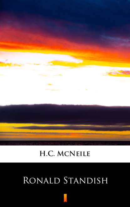 H.C. McNeile — Ronald Standish