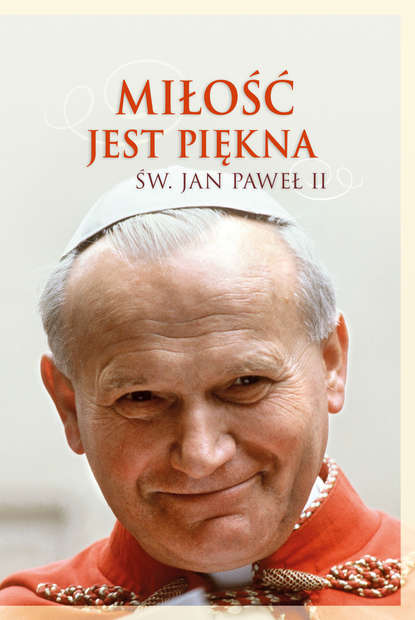 

Miłość jest piękna