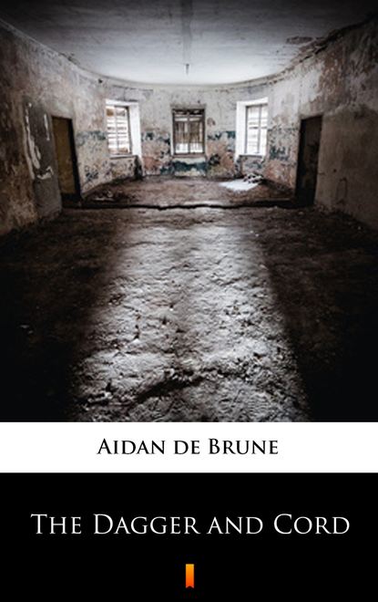 Aidan de Brune — The Dagger and Cord