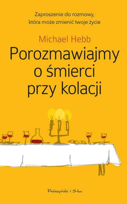 

Porozmawiajmy o śmierci przy kolacji