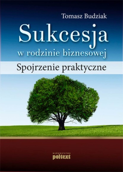 Tomasz Budziak - Sukcesja w rodzinie biznesowej