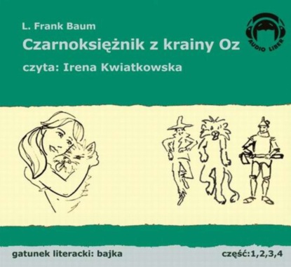 L. Frank Baum - Czarnoksiężnik z krainy Oz