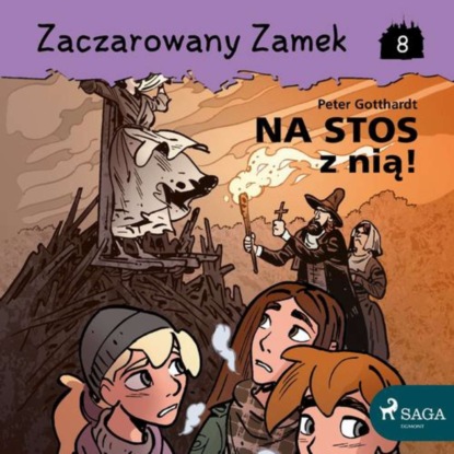 

Zaczarowany Zamek 8 - Na stos z nią!