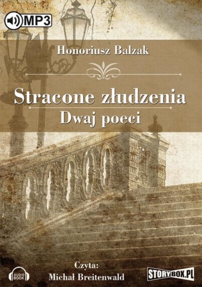 Honore De Balzak — Stracone złudzenia Dwaj poeci