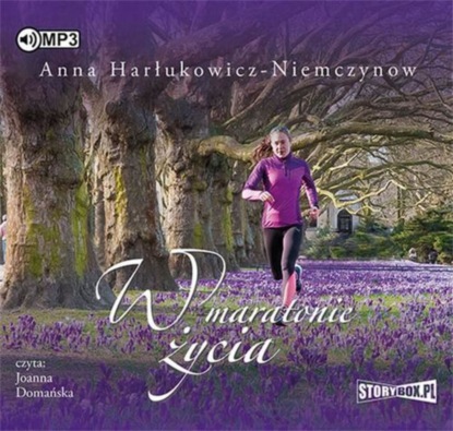 Anna Harłukowicz-Niemczynow — W maratonie życia