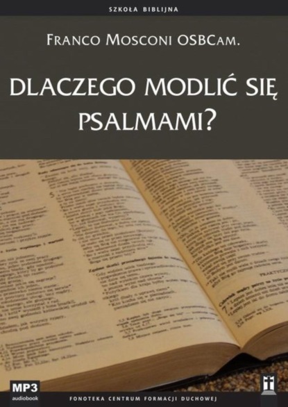 

Dlaczego modlić się psalmami