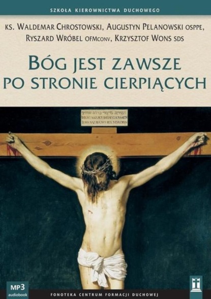 

Bóg jest zawsze po stronie cierpiących