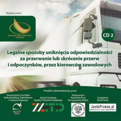 

Legalne sposoby uniknięcia odpowiedzialności, za przerwanie lub skrócenie przerw i odpoczynków, przez kierowców zawodowych Cz. 2