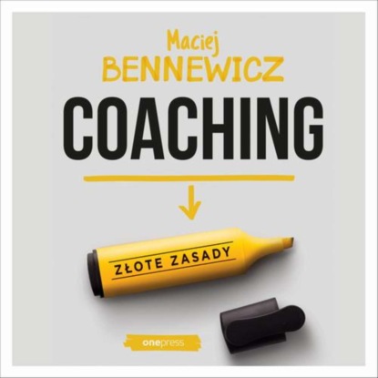 

Coaching. Złote zasady
