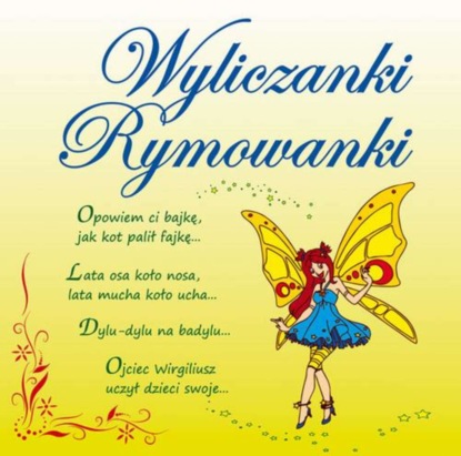 

Wyliczanki Rymowanki