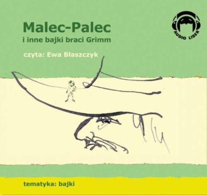 

Malec-Palec i inne bajki braci Grimm