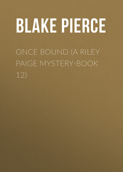 

Once Bound (A Riley Paige Mystery-Book 12)