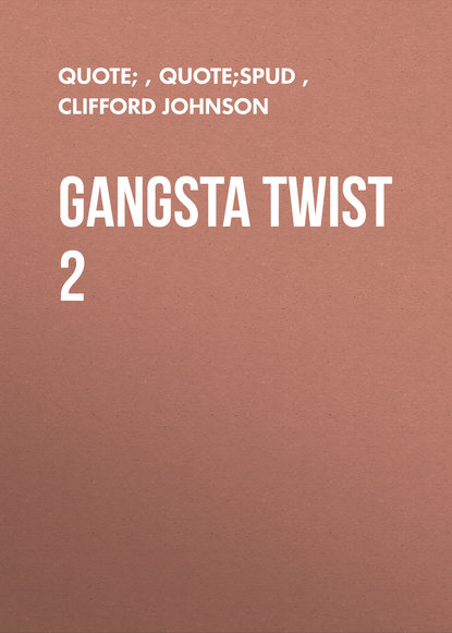 

Gangsta Twist 2