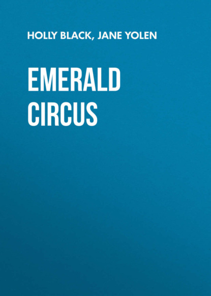 

Emerald Circus