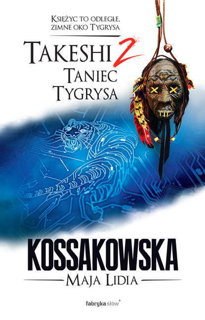 

Takeshi. Taniec tygrysa