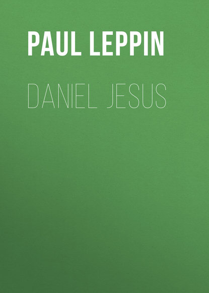 Daniel Jesus (Paul Leppin). 