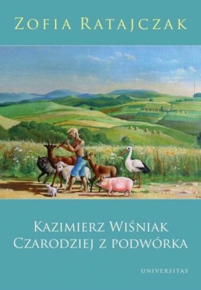 

Kazimierz Wiśniak. Czarodziej z podwórka