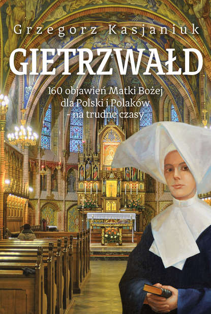 Grzegorz Kasjaniuk - Gietrzwałd