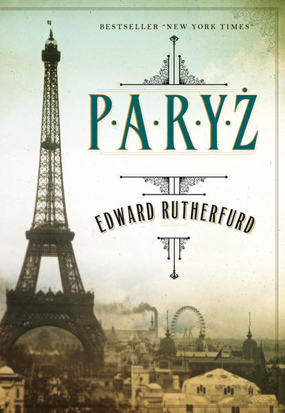 Edward Rutherfurd — Paryż